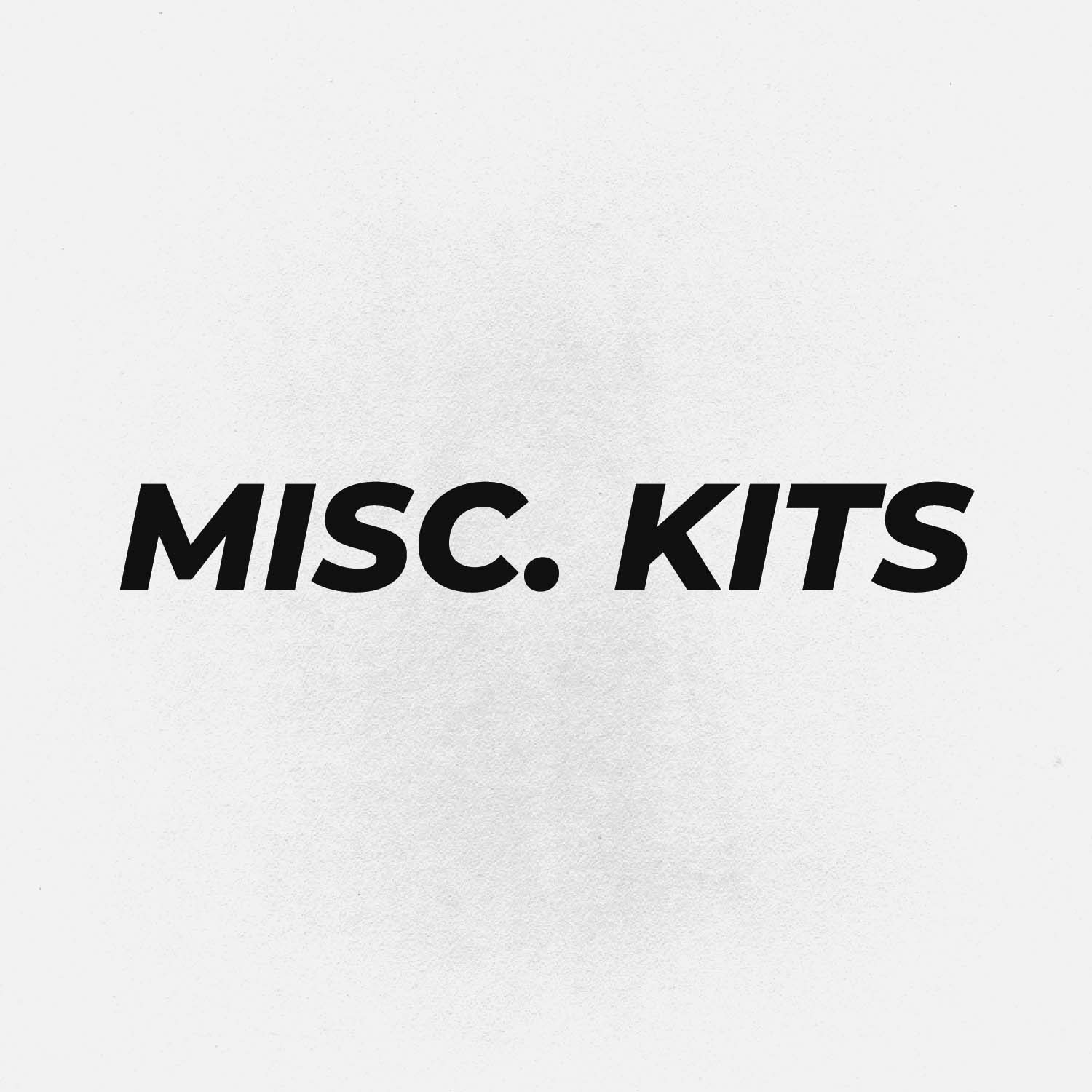 Miscellaneous Kits